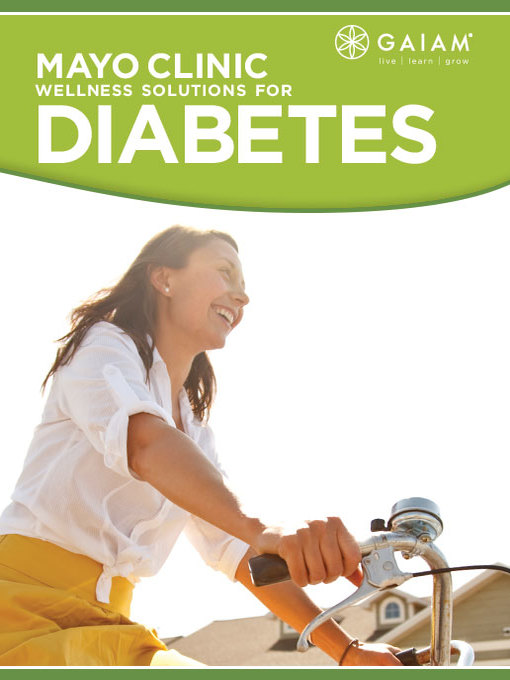 Mayo Clinic Wellness Solutions for Type 2 Diabetes, Episode 1